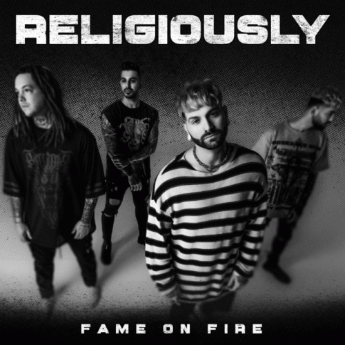 Fame On Fire : Religiously
